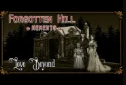 Forgotten Hill Memento: Love Beyond