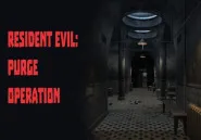 Resident Evil: Purge Operation