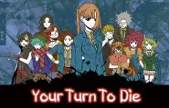 Your Turn To Die